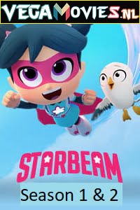  StarBeam (Season 1 – 2) Dual Audio [Hindi-English] Complete Netflix Web Series 480p [50MB] | 720p [150MB]