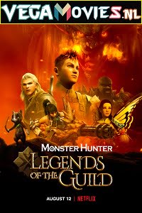  Monster Hunter: Legends of the Guild (2021) Netflix English 480p [150MB] | 720p [500MB] | 1080p [1.5GB]