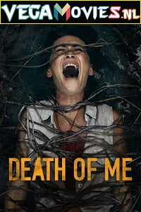  Death of Me (2020) Dual Audio [Hindi-English] 480p [350MB] | 720p [850MB] | 1080p [1.8GB]