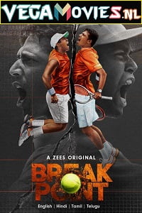  Break Point (Season 1) Dual Audio [Hindi-English] Complete Zee5 WEB Series 480p [800MB] | 720p [1.6GB]