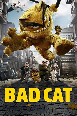  Bad Cat (2016) UNCUT Dual Audio [Hindi - English] BluRay 480p [300MB] | 720p [900MB] | 1080p [1.8GB]