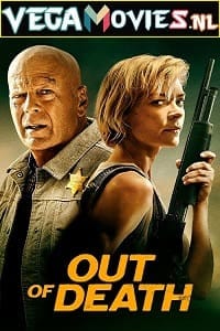  Out of Death (2022) Dual Audio {Hindi-English} 480p [300MB] | 720p [850MB] | 1080p [2GB]