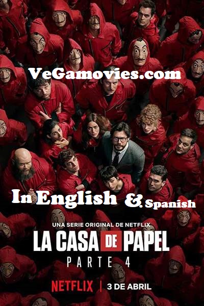  Money Heist [Season 4] Netflix All Episodes in {English-Spanish} 480p | 720p WEB-DL