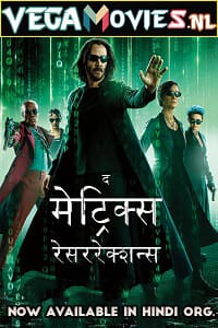  The Matrix Resurrections (2021) Dual Audio [Hindi ORG. - English] WEB-DL 480p [500MB] | 720p [1.3GB] | 1080p [2.6GB] | 2160p 4K