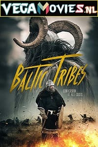  Baltic Tribes (2018) Dual Audio {Hindi-English} 480p [350MB] | 720p [1GB] | 1080p [2GB]