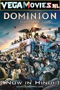  Dominion (2015) Season 2 Hindi Dubbed 480p [120MB] | 720p [300MB] WEB-DL