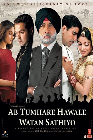  Ab Tumhare Hawale Watan Saathiyo (2004) Hindi Full Movie 480p [400MB] | 720p [1.5GB]