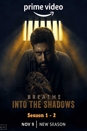  Breathe: Into the Shadows – Amazon Original (Season 1 – 2) Complete [Hindi DD5.1] WEB Series 480p | 720p | 1080p WEB-DL