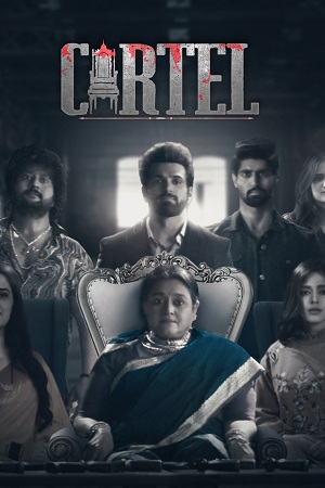  [18-] Cartel (2021) Season 1 Hindi Complete [AltBalaji] WEB Series 480p | 720p | 1080p HDRip