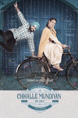  Chhalle Mundiyan (2022) Punjabi Full Movie WEB-DL 480p [450MB] | 720p [800MB] | 1080p [2.5GB]