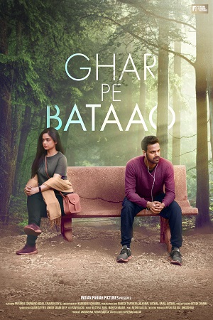  Ghar Pe Bataao (2021) Hindi Full Movie 480p [200MB] | 720p [650MB]