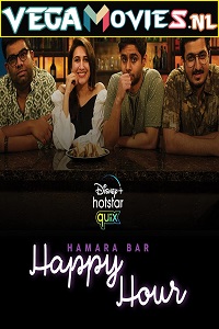  Hamara Bar Happy Hour (2021) Season 1 Hindi Complete Disney- Series 480p | 720p HDRip