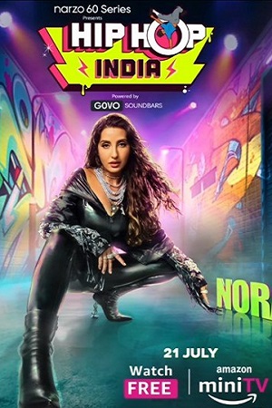  Hip Hop India (Season 1) [Episode 11 Added] Hindi Reality Show 480p | 720p | 1080p WEB-DL