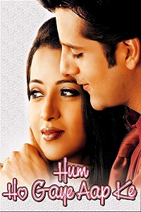  Hum Ho Gaye Aap Ke (2001) Hindi Full Movie WEB-DL 480p [400MB] | 720p [1.3GB] | 1080p [4.1GB]