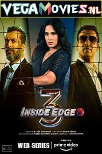  Inside Edge – Amazon Original (2021) Season 3 Complete Hindi WEB Series 480p [150MB] | 720p [350MB] WEB-DL