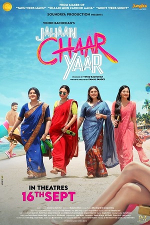  Jahaan Chaar Yaar (2022) HDCAMRip Hindi Dubbed Full Movie 480p [400MB] | 720p [1.2GB] | 1080p [2.6GB]