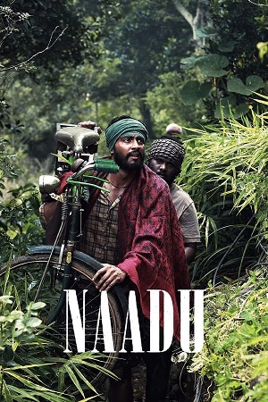  Naadu (2023) Dual Audio [Hindi ORG. 5.1 - Tamil] WEB-DL 480p [450MB] | 720p [1.4GB] | 1080p [2.6GB]