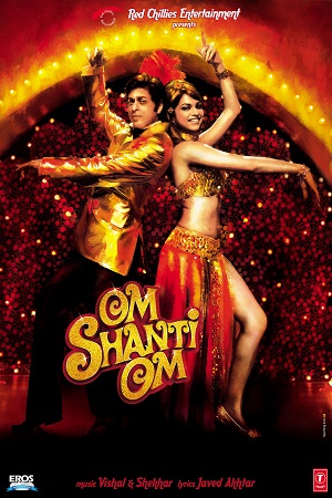  Om Shanti Om (2007) Hindi Full Movie 480p [450MB] | 720p [1.5GB] | 1080p [2.6GB]