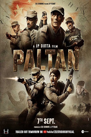  Paltan (2018) Hindi Full Movie WEB-DL 480p [400MB] | 720p [1GB]