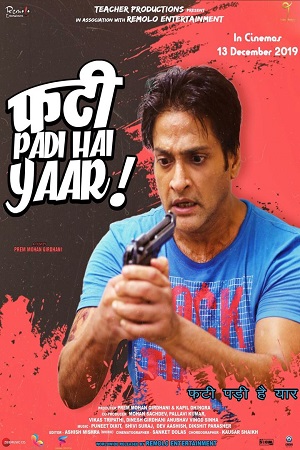  Phati Padi Hai Yaar (2019) Hindi Full Movie WEB-DL 480p [320MB] | 720p [1GB] | 1080p [3.1GB]