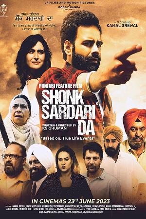  Shonk Sardari Da (2023) Punjabi WEB-DL Full Movie 480p [420MB] | 720p [1.2GB] | 1080p [2.5GB]