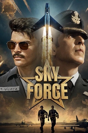  Sky Force (2025) Hindi PRE-HD Full Movie HC-Esubs 480p [400MB] | 720p [900MB] | 1080p [2GB]