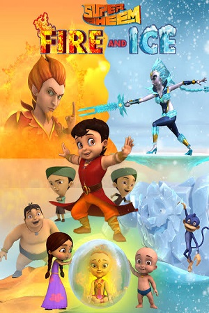  Super Bheem Fire and Ice (2016) Hindi Full Movie 720p [350MB] HEVC HDRip