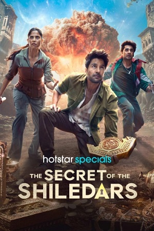  The Secret of the Shiledars (2025) Season 1 [Hindi DD 5.1] Complete Hotstar Series WEB Series – 480p | 720p | 1080p WEB-DL